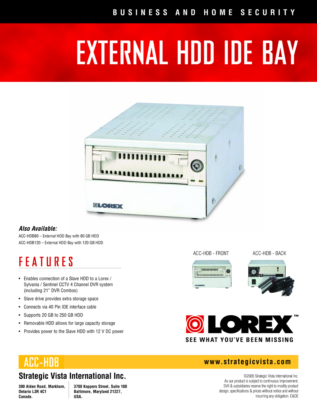 LOREX Technology ACC-HDB120 specifications External HDD IDE BAY, A T U R E S, Acc-Hdb, Strategic Vista International Inc 