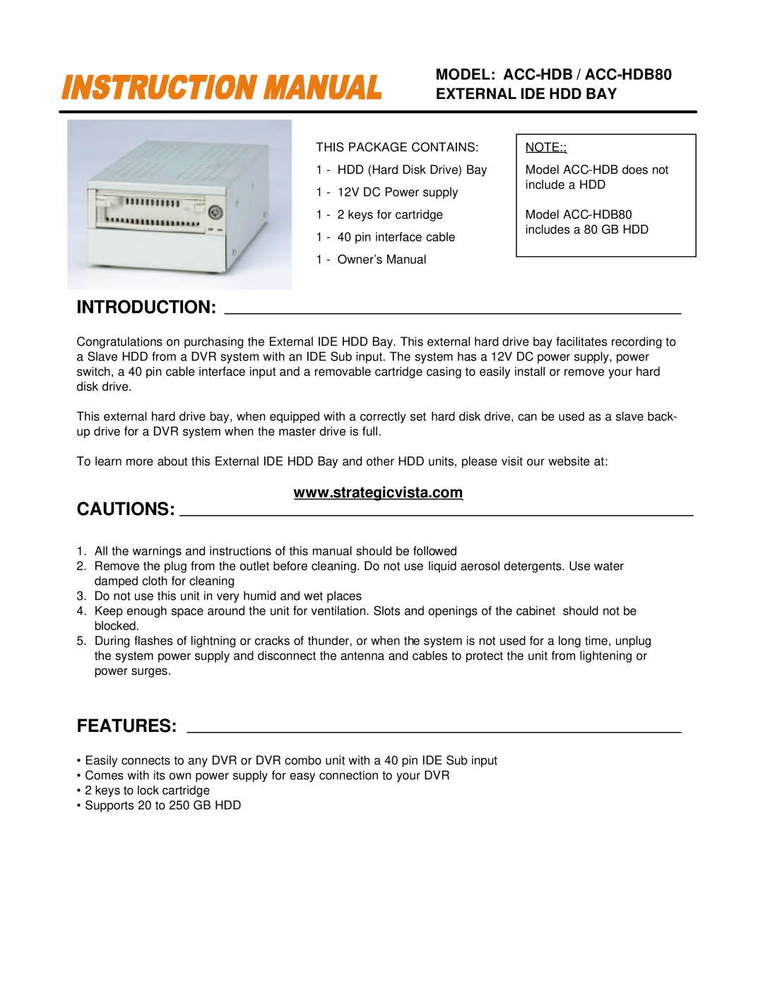LOREX Technology owner manual Introduction, Cautions, Features, MODEL ACC-HDB / ACC-HDB80 EXTERNAL IDE HDD BAY 