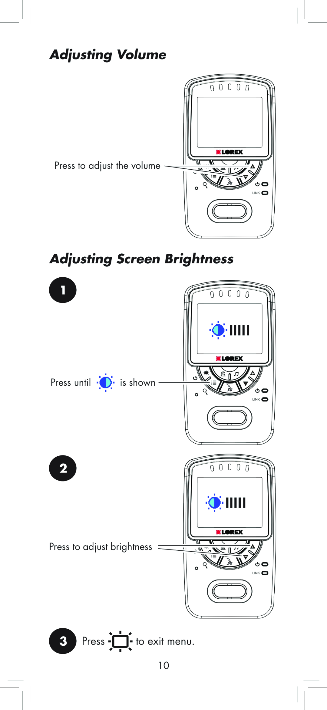 LOREX Technology BB2411 Adjusting Volume, Adjusting Screen Brightness, Press to adjust the volume, Press until is shown 