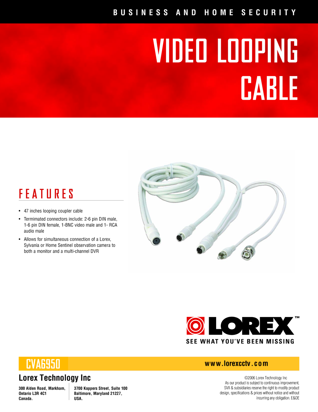 LOREX Technology CVA6950 specifications Video Looping Cable, A T U R E S, W.lorexcctv . c o m, Lorex Technology Inc 