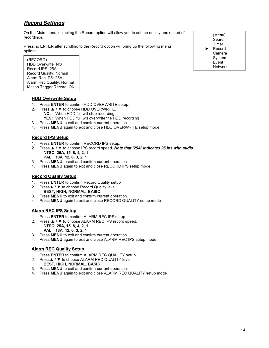 LOREX Technology DGN209 instruction manual HDD Overwrite Setup, Record IPS Setup, Record Quality Setup, Alarm REC IPS Setup 