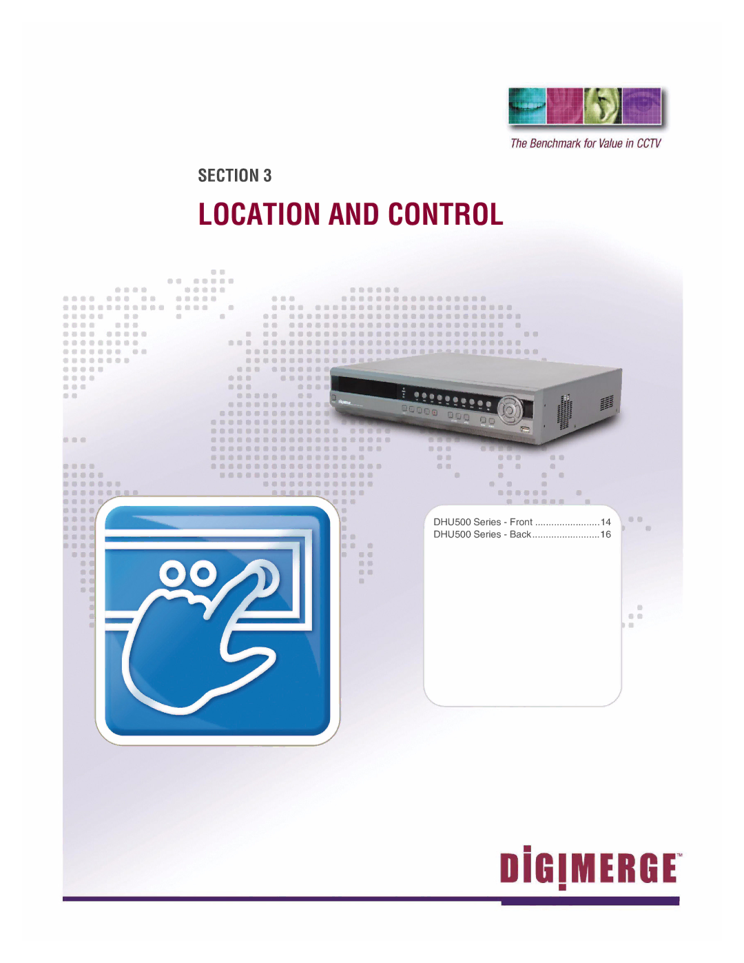 LOREX Technology DHU500 SERIES installation manual Location and Control 