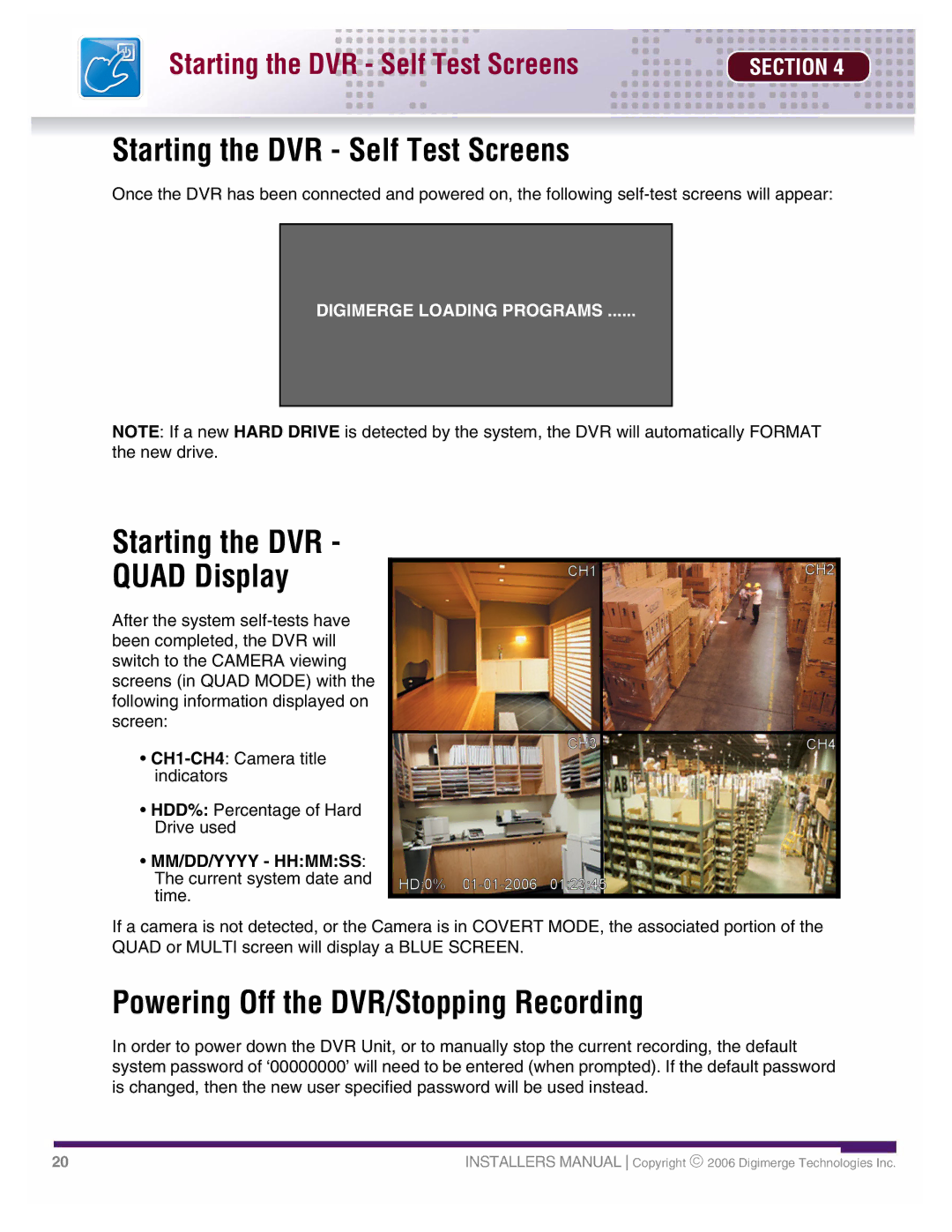 LOREX Technology DHU500 SERIES installation manual Starting the DVR Self Test Screens, Starting the DVR Quad Display 