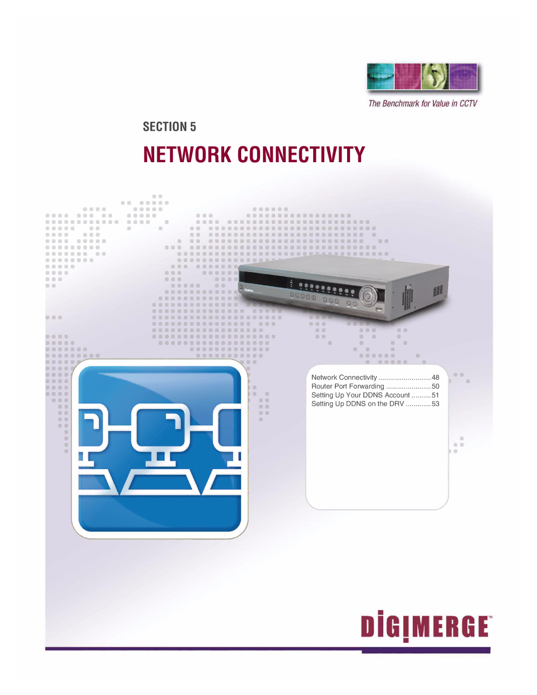 LOREX Technology DHU500 SERIES installation manual Network Connectivity 