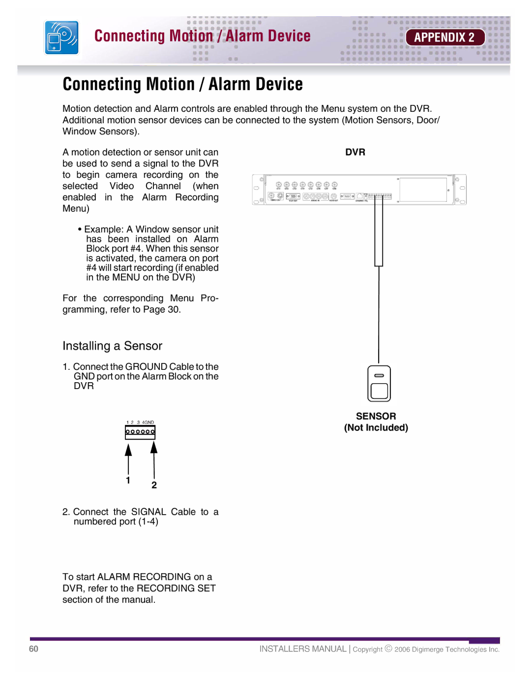 LOREX Technology DHU500 SERIES installation manual Connecting Motion / Alarm Device, Installing a Sensor, Dvr 