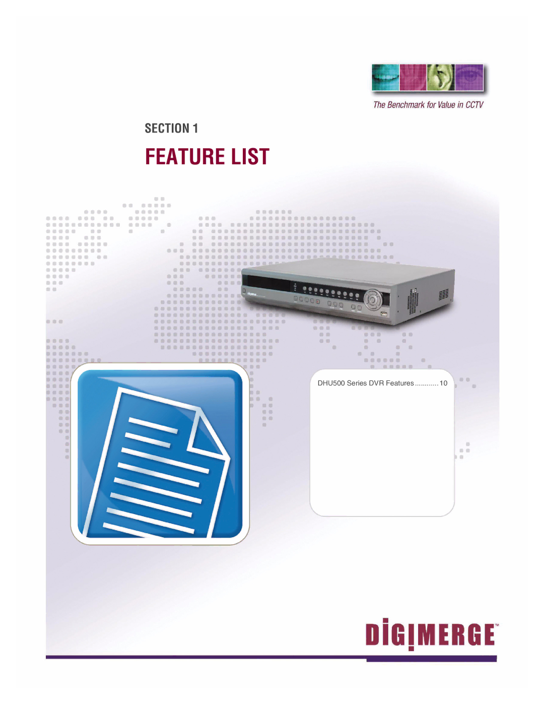 LOREX Technology DHU500 SERIES installation manual Feature List 