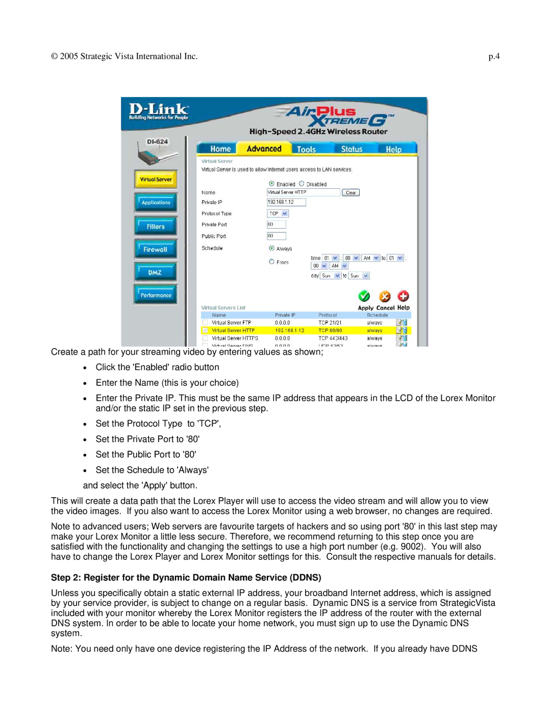LOREX Technology DI-624 setup guide Register for the Dynamic Domain Name Service Ddns 