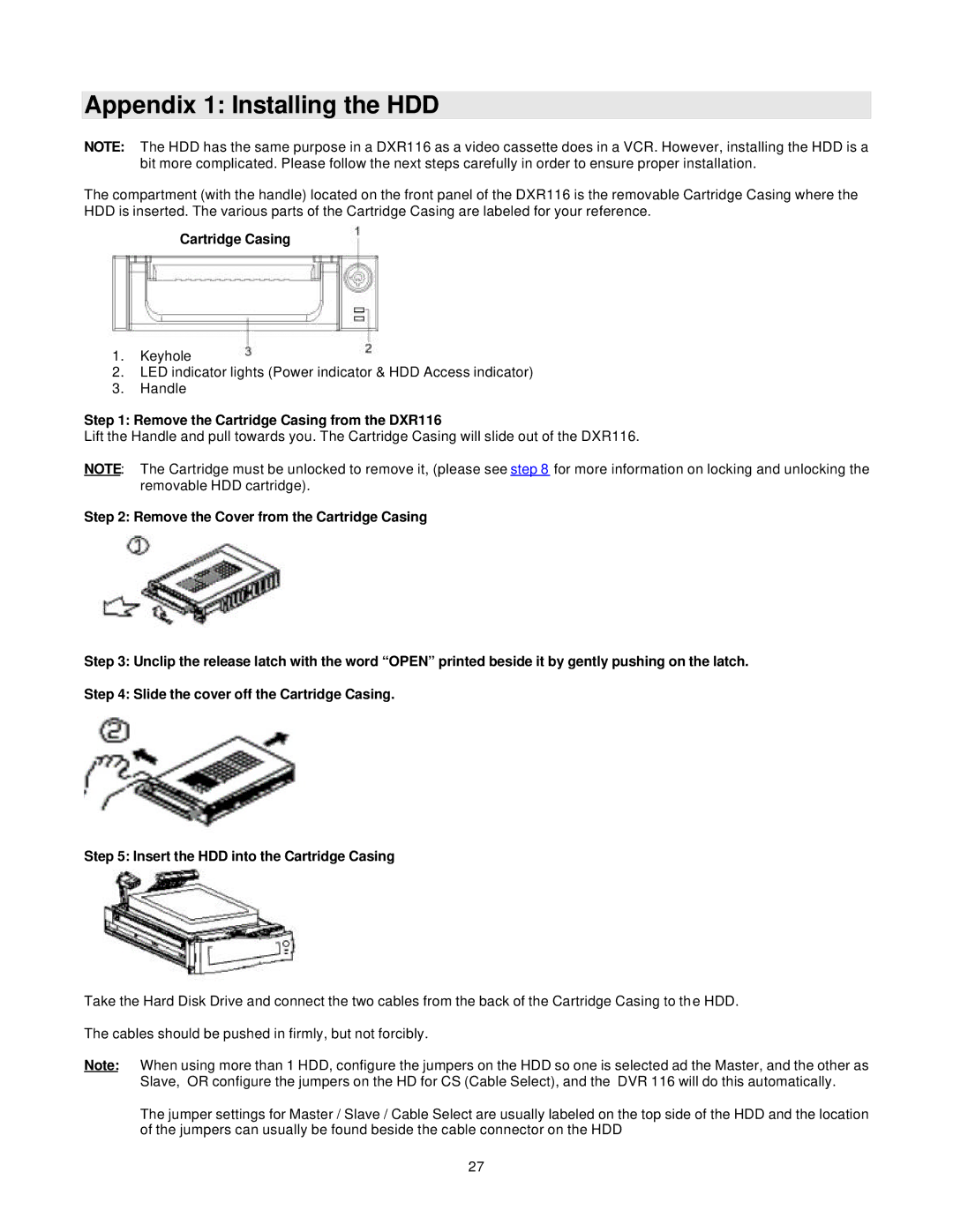 LOREX Technology manual Remove the Cartridge Casing from the DXR116 