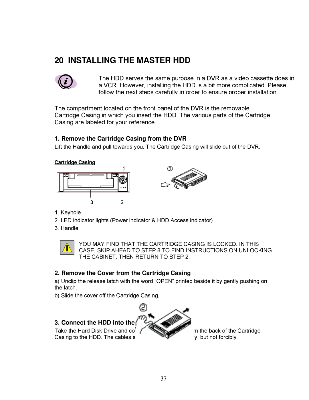 LOREX Technology DXR43000 Series instruction manual Installing the Master HDD, Remove the Cartridge Casing from the DVR 