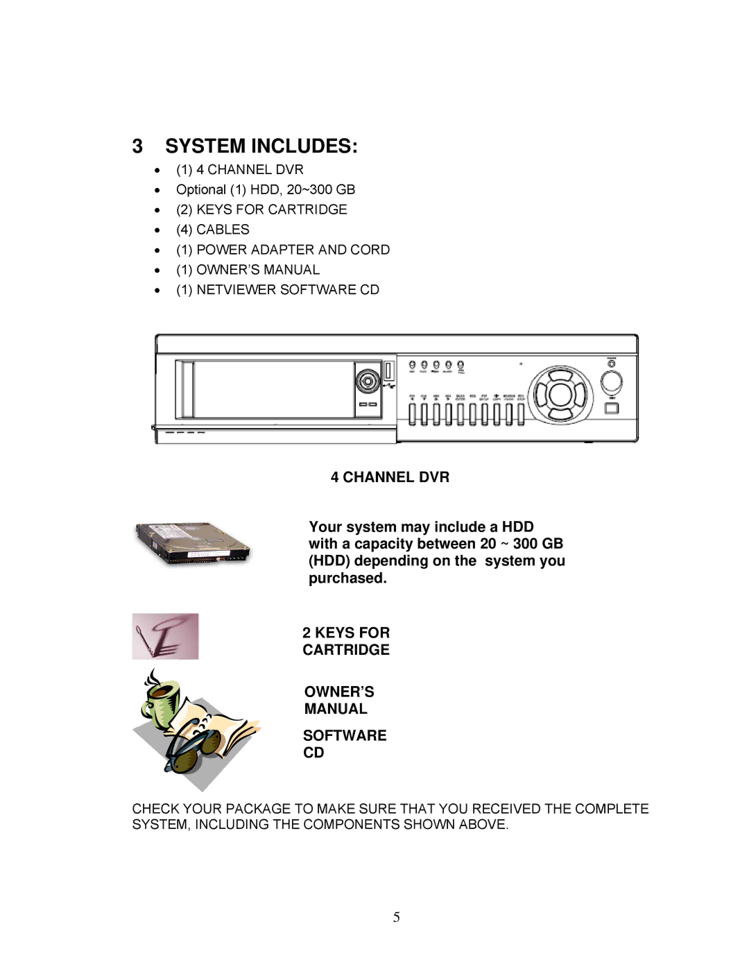 LOREX Technology DXR43000 Series instruction manual System Includes, Channel DVR 