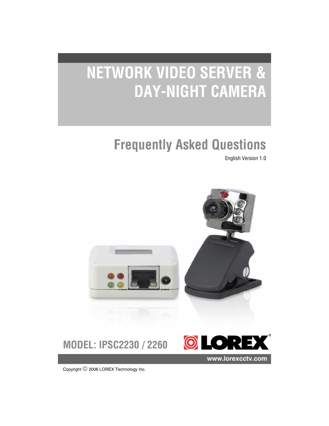 LOREX Technology IPSC2260, IPSC2230 manual Frequently Asked Questions 