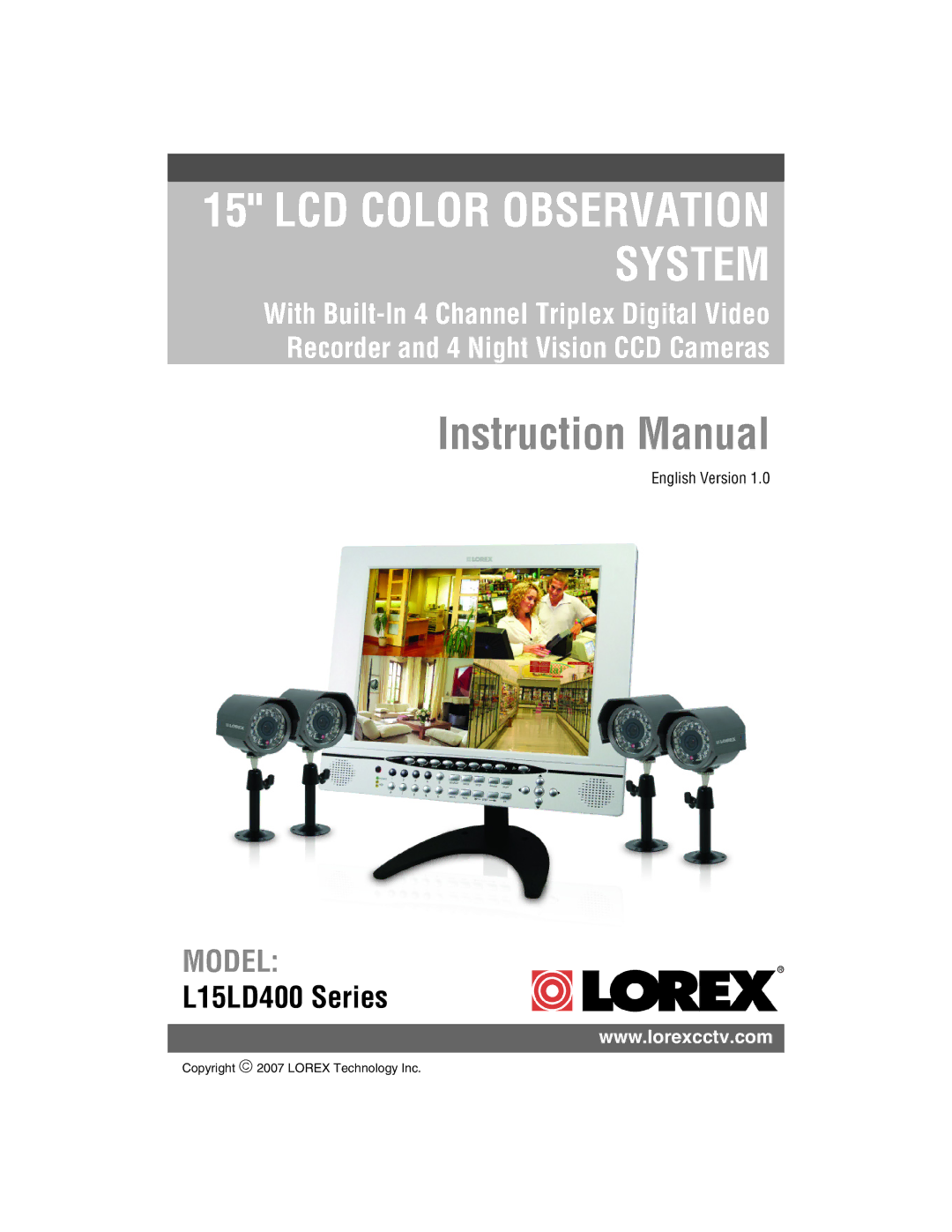 LOREX Technology L15LD400 instruction manual LCD Color Observation System 