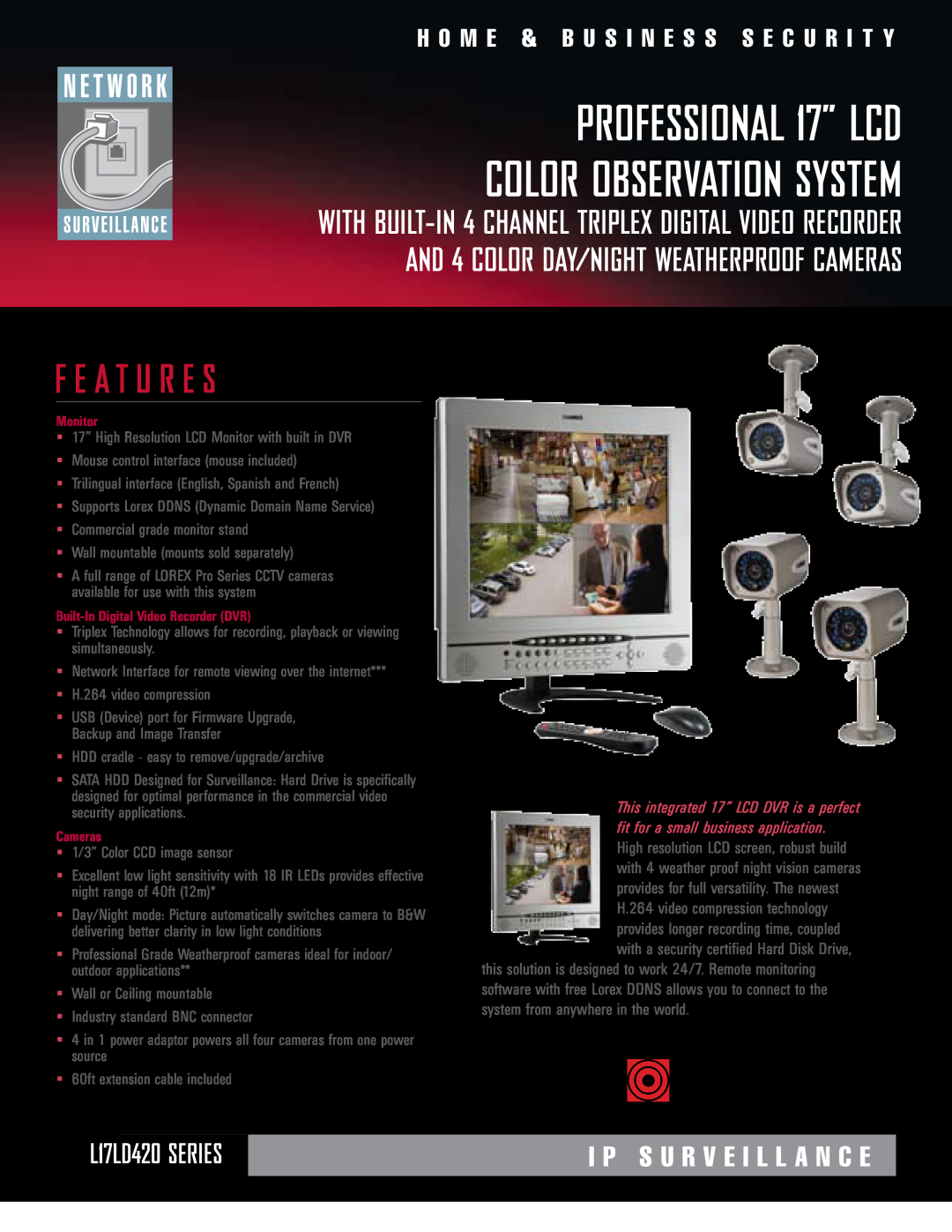 LOREX Technology manual PROFESSIONAL 17” LCD COLOR OBSERVATION SYSTEM, F E A T U R E S, L17LD420 Series 