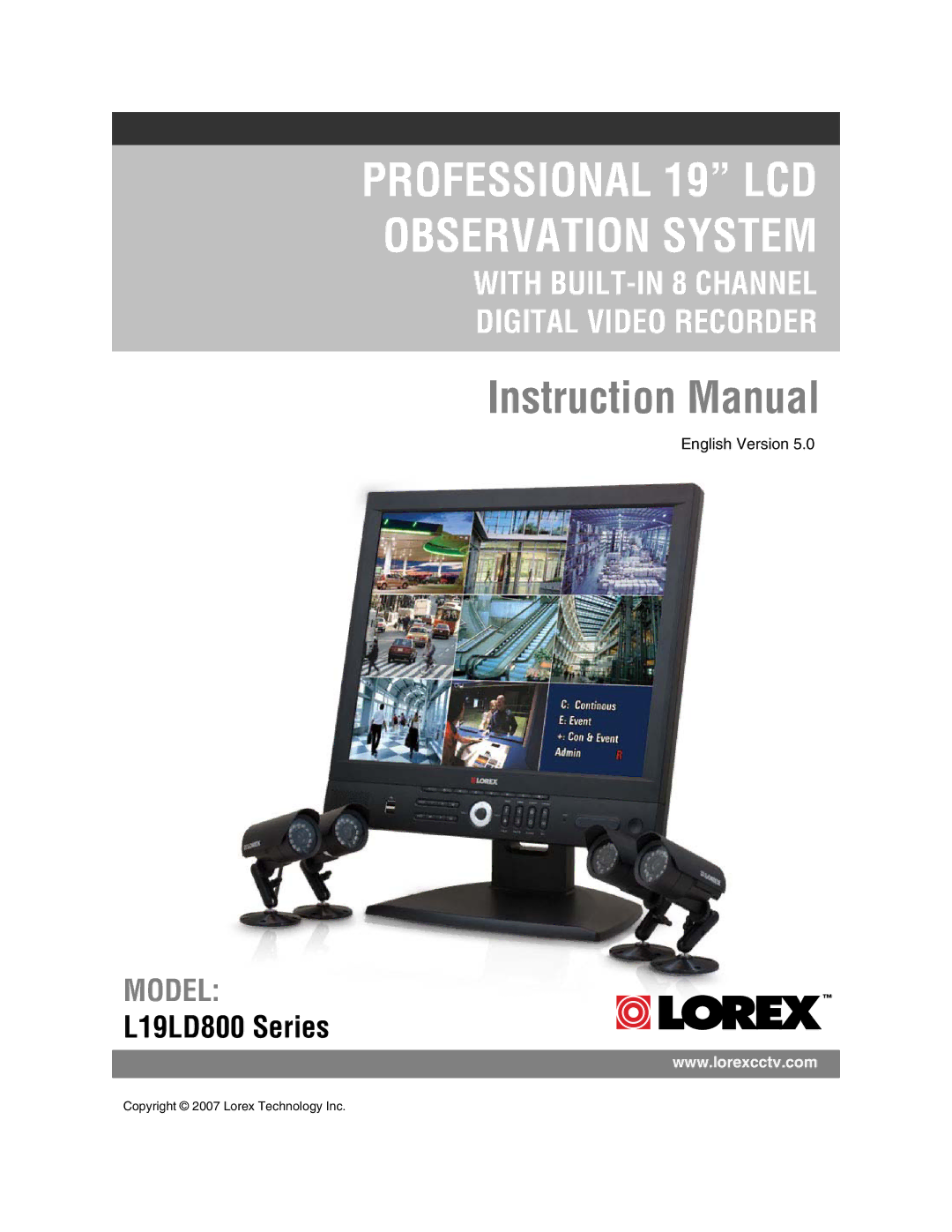 LOREX Technology L19LD800-Series instruction manual Professional 19 LCD Observation System 