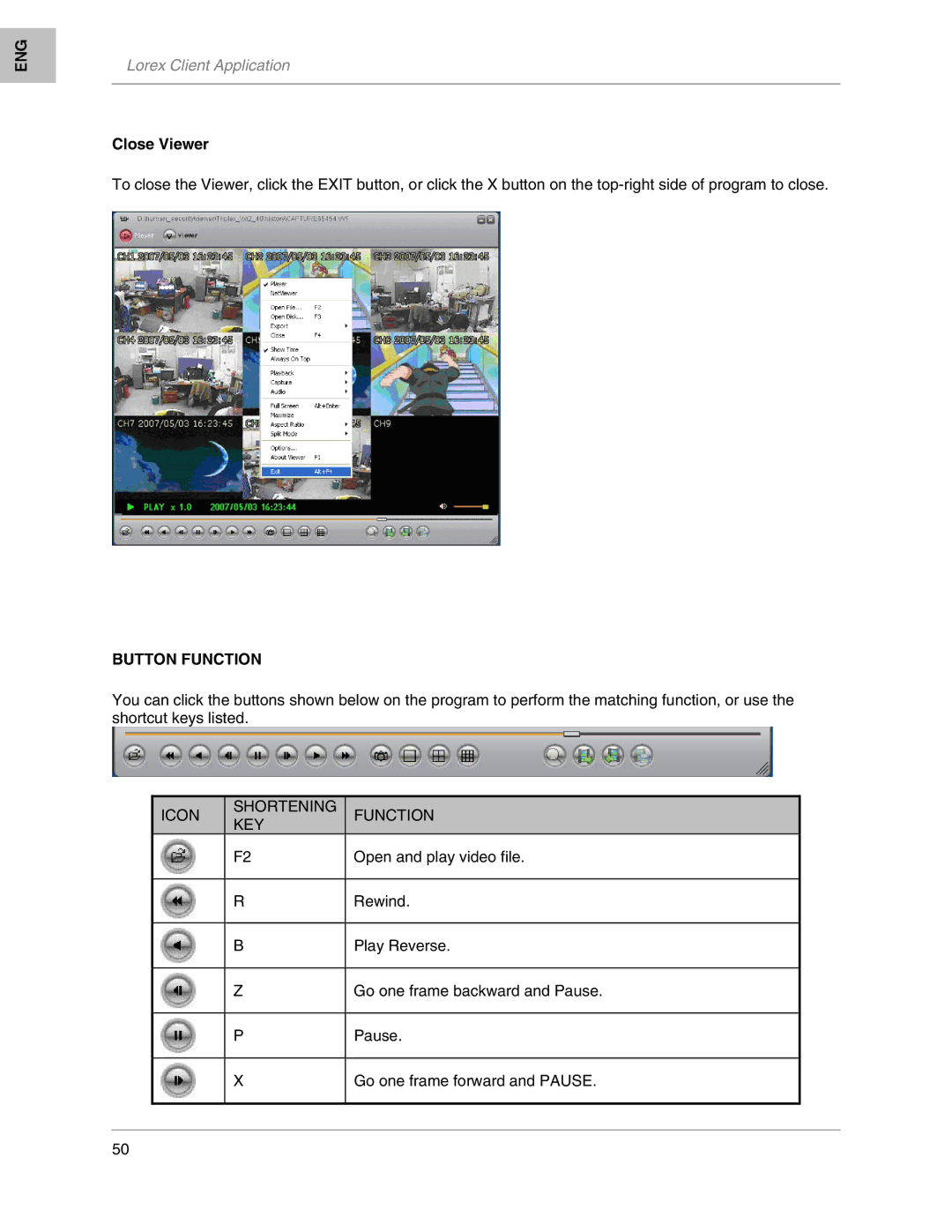 LOREX Technology L208, L204 instruction manual Close Viewer, Button Function, Icon Shortening Function KEY 