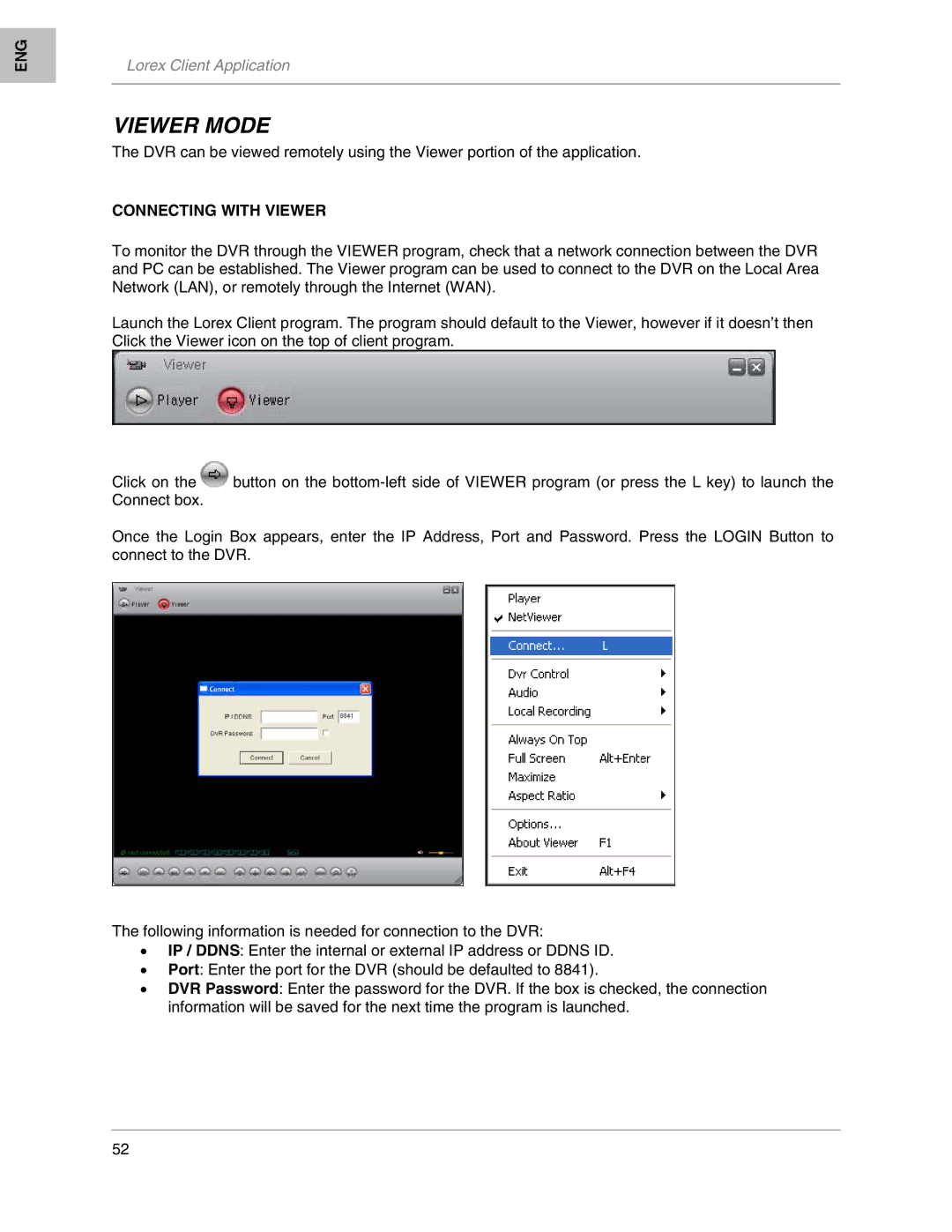 LOREX Technology L208, L204 instruction manual Viewer Mode, Connecting with Viewer 