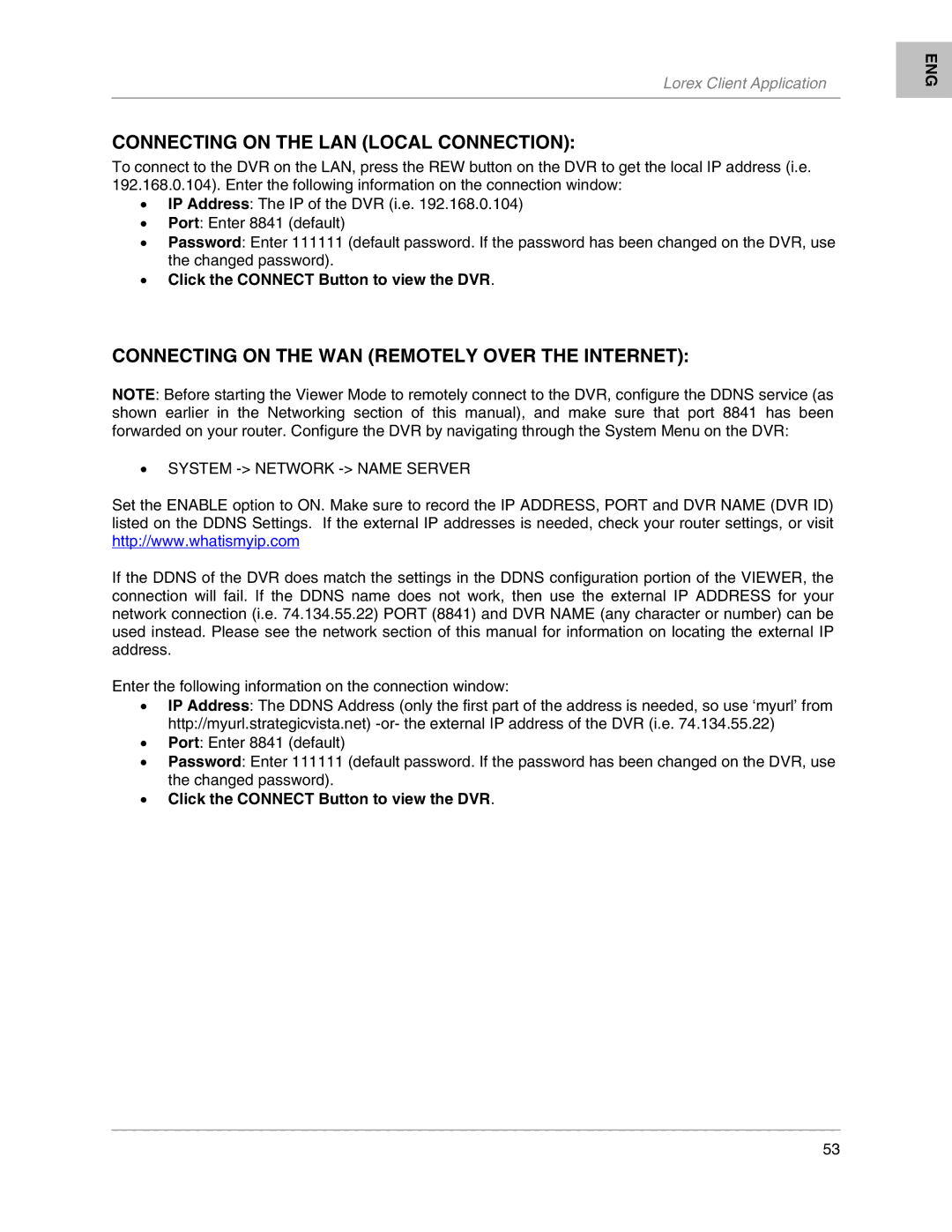 LOREX Technology L204, L208 Connecting on the LAN Local Connection, Connecting on the WAN Remotely Over the Internet 