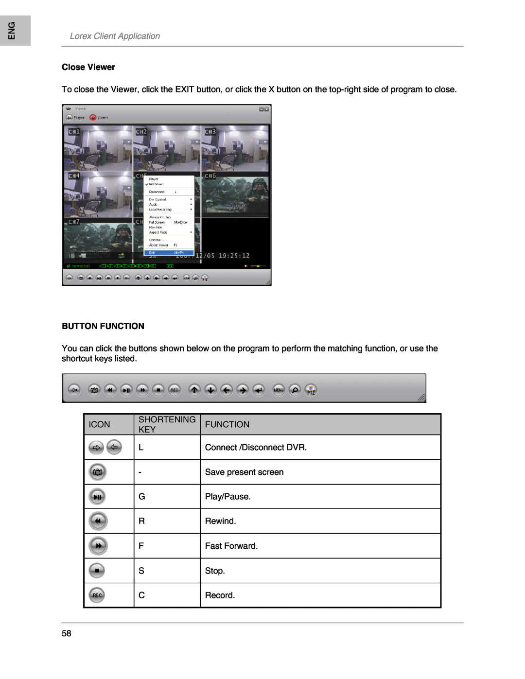 LOREX Technology L208, L204 instruction manual Lorex Client Application, Close Viewer, Button Function 