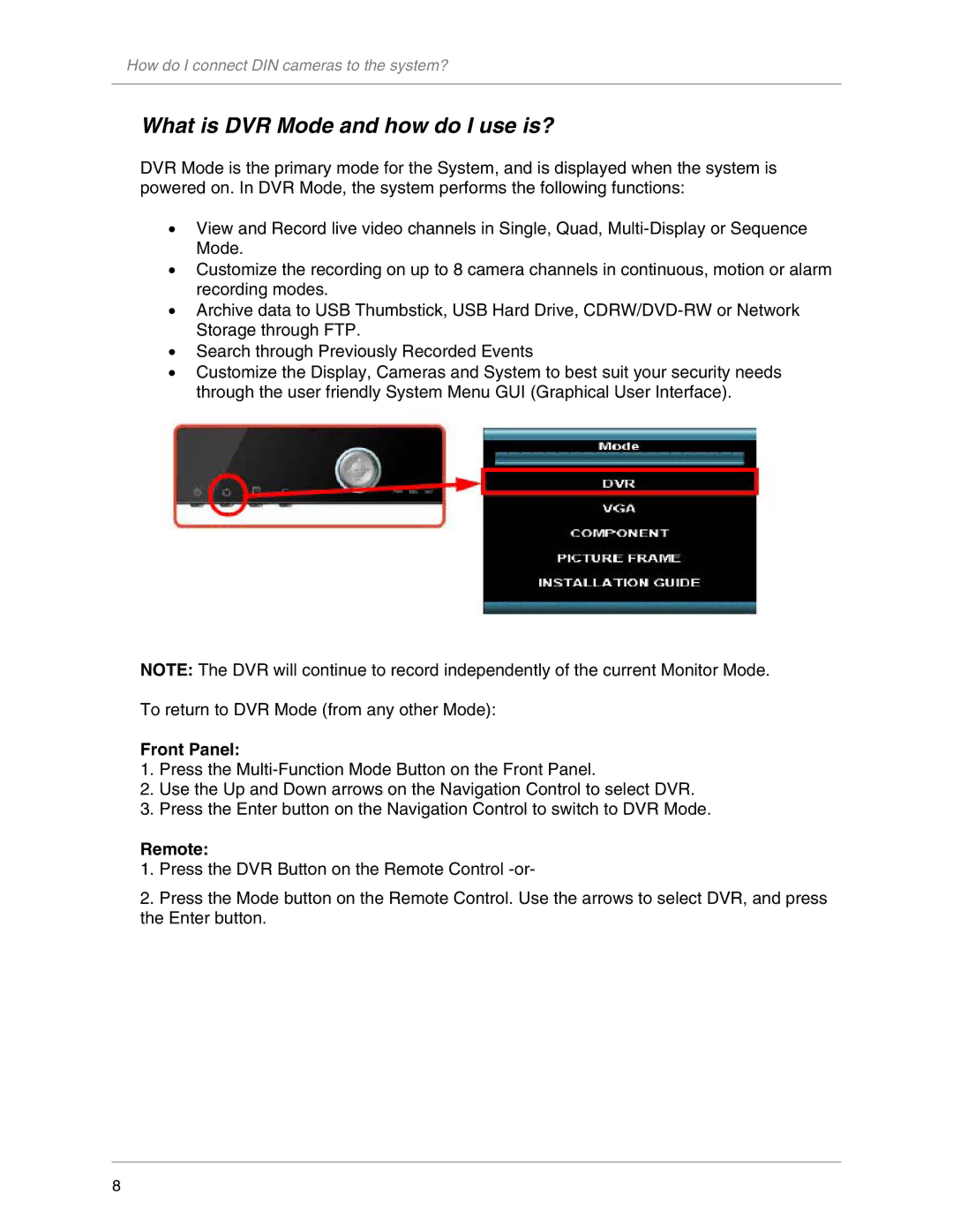 LOREX Technology L20WD800 manual What is DVR Mode and how do I use is?, Front Panel, Remote 