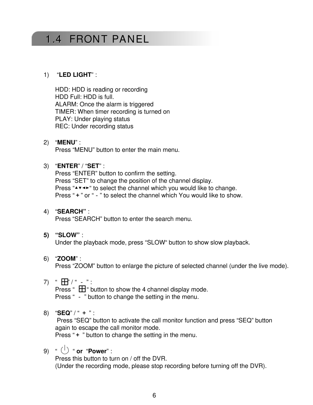 LOREX Technology L224 Series instruction manual LED Light, Search, Slow 