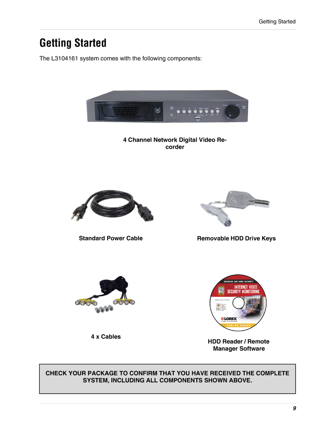 LOREX Technology L3104 instruction manual Getting Started, Cables HDD Reader / Remote Manager Software 