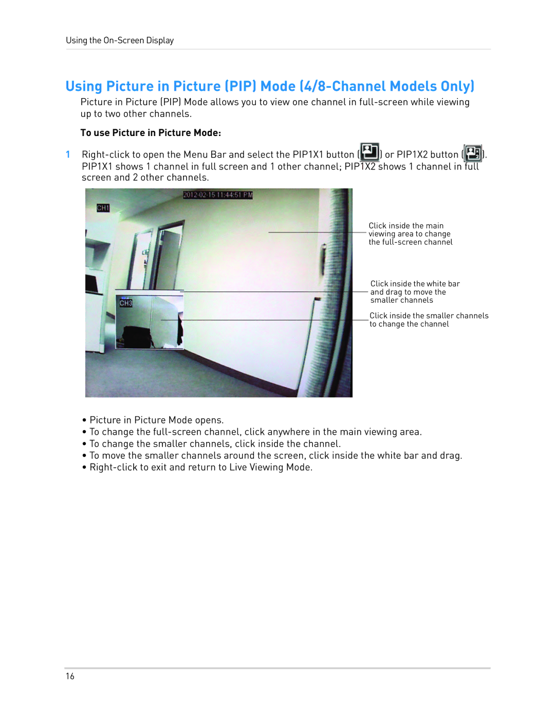 LOREX Technology LH010 ECO BLACKBOX SERIES instruction manual Using Picture in Picture PIP Mode 4/8-Channel Models Only 