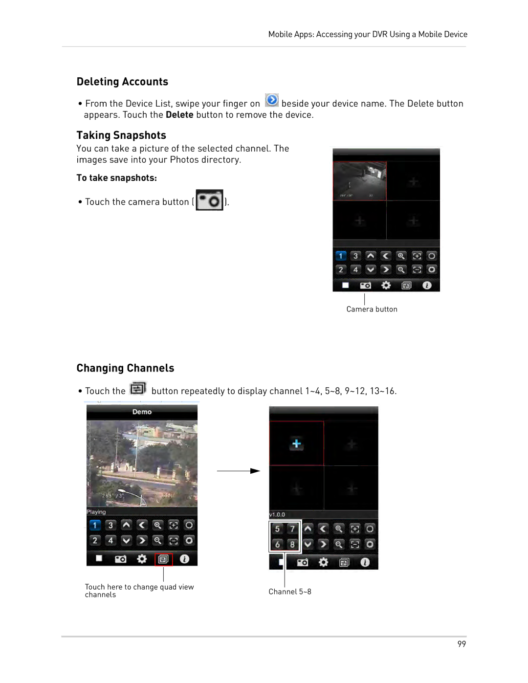 LOREX Technology LH0181011C8F instruction manual Deleting Accounts, Taking Snapshots, Changing Channels, To take snapshots 