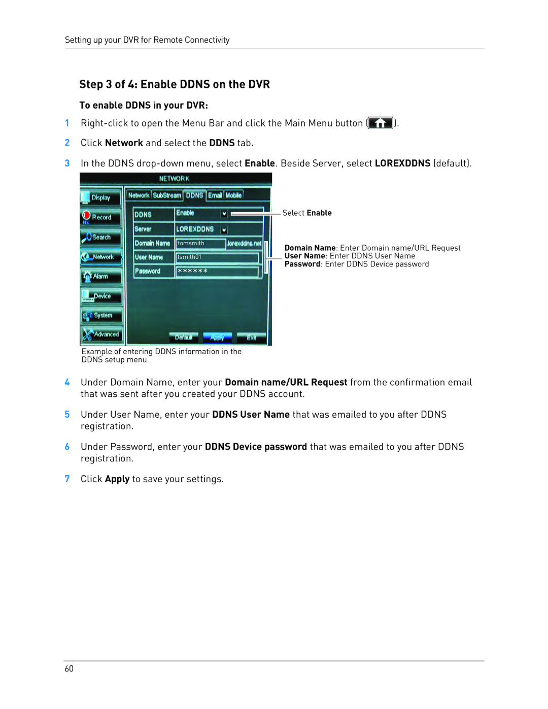 LOREX Technology LH1361001C8B, LH130 instruction manual Enable Ddns on the DVR, To enable Ddns in your DVR 