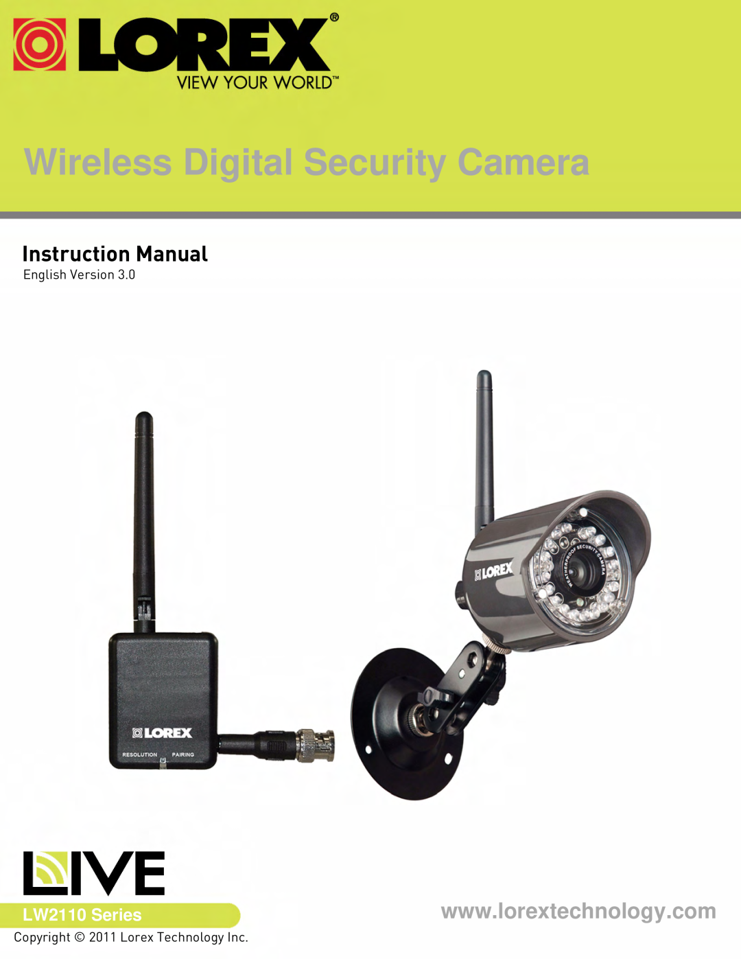 LOREX Technology instruction manual Instruction Manual, Wireless Digital Security Camera, LW2110 Series 
