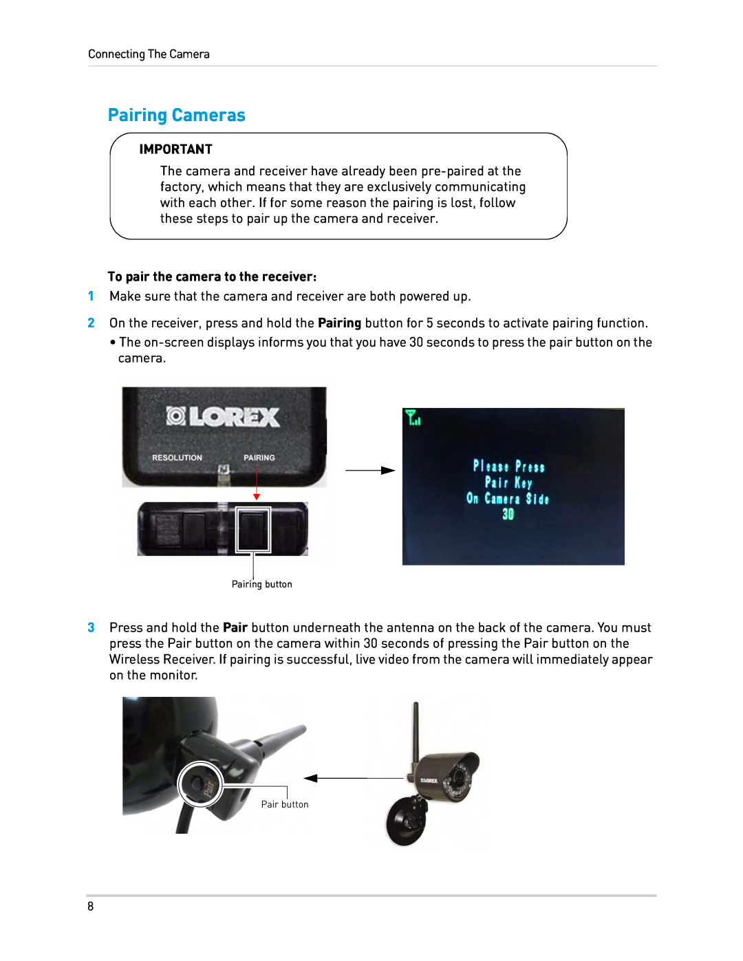 LOREX Technology LW2110 instruction manual Pairing Cameras, To pair the camera to the receiver 