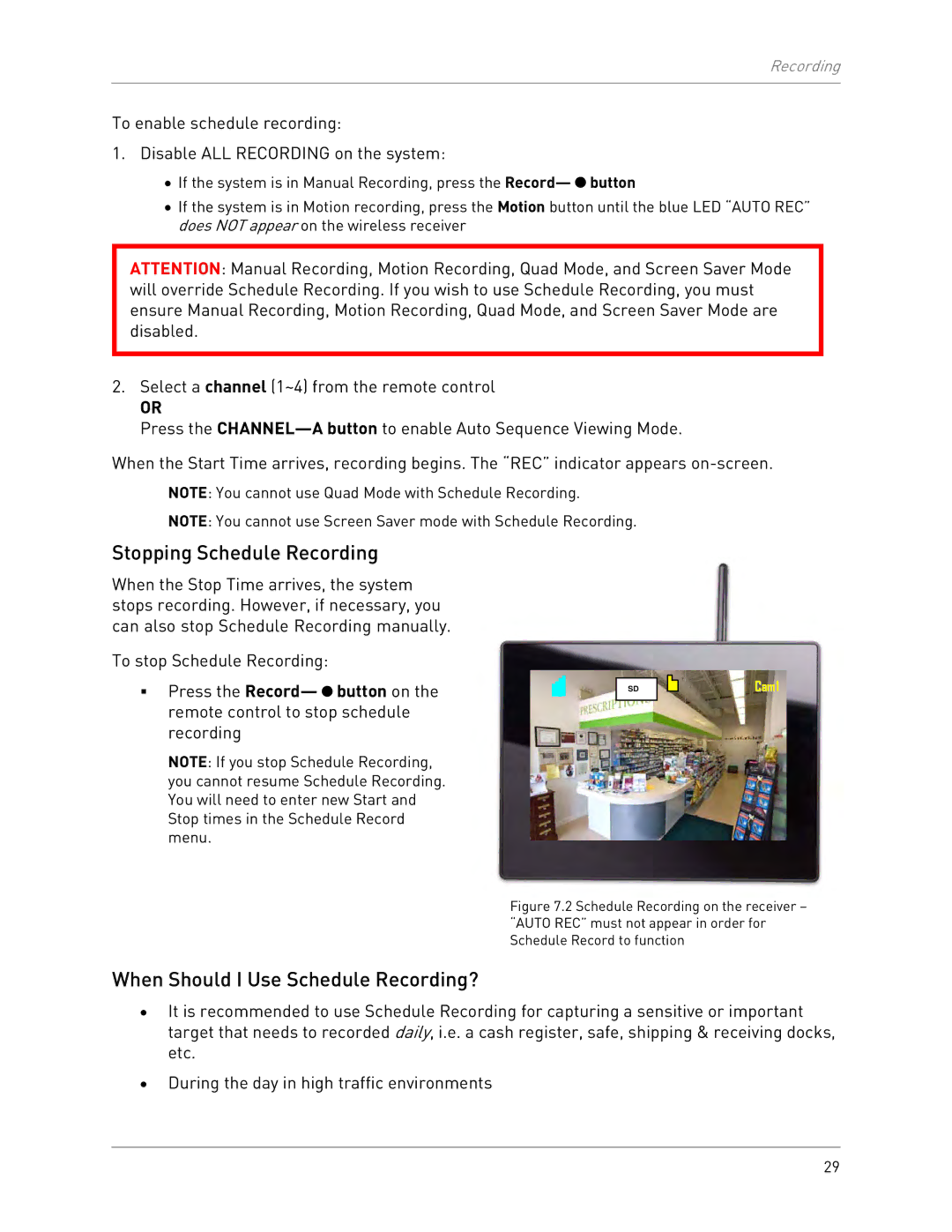 LOREX Technology LW2702 instruction manual Stopping Schedule Recording, When Should I Use Schedule Recording? 