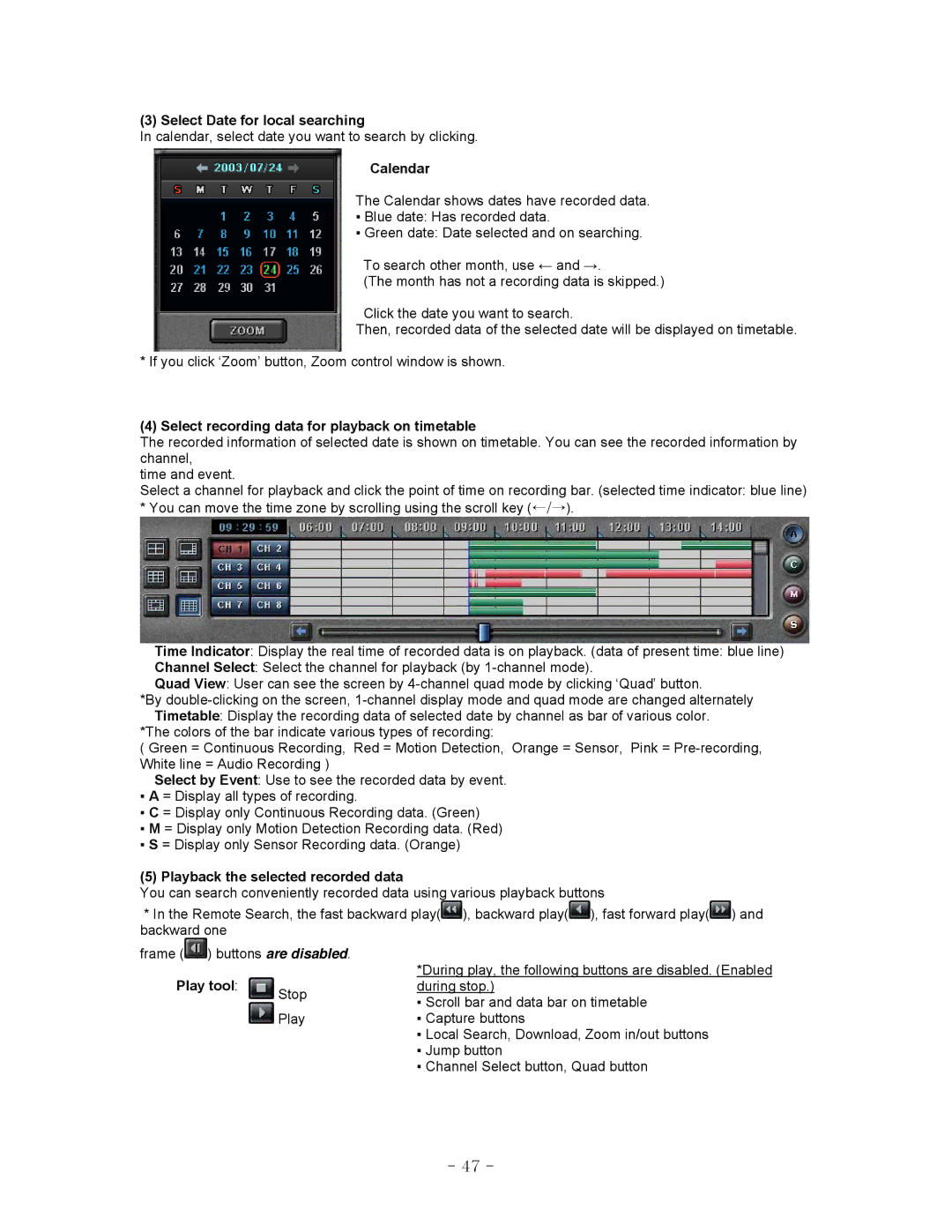 LOREX Technology QLR-0440 Series Select Date for local searching, Calendar, Playback the selected recorded data, Play tool 