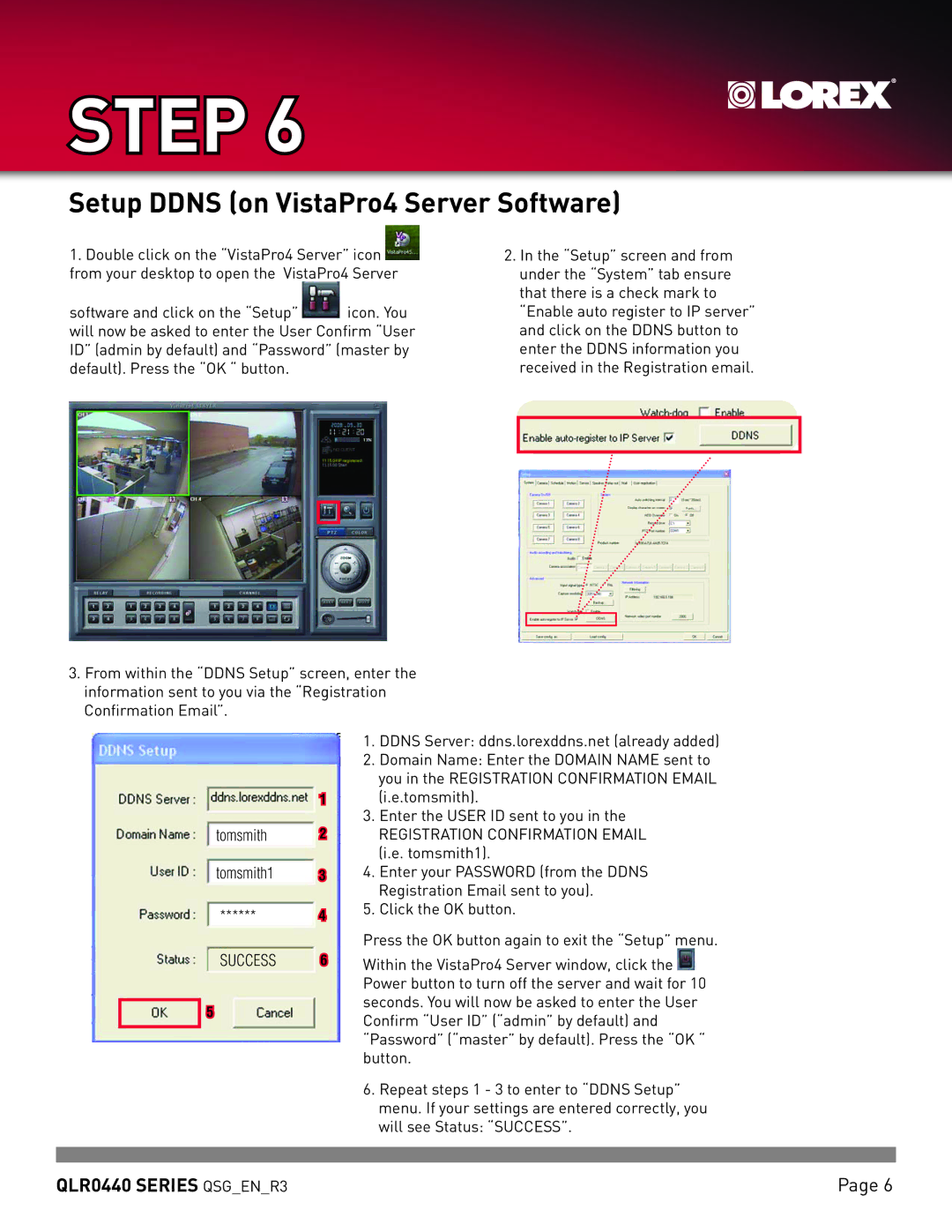 LOREX Technology QLR0440 quick start Setup Ddns on VistaPro4 Server Software, Success 