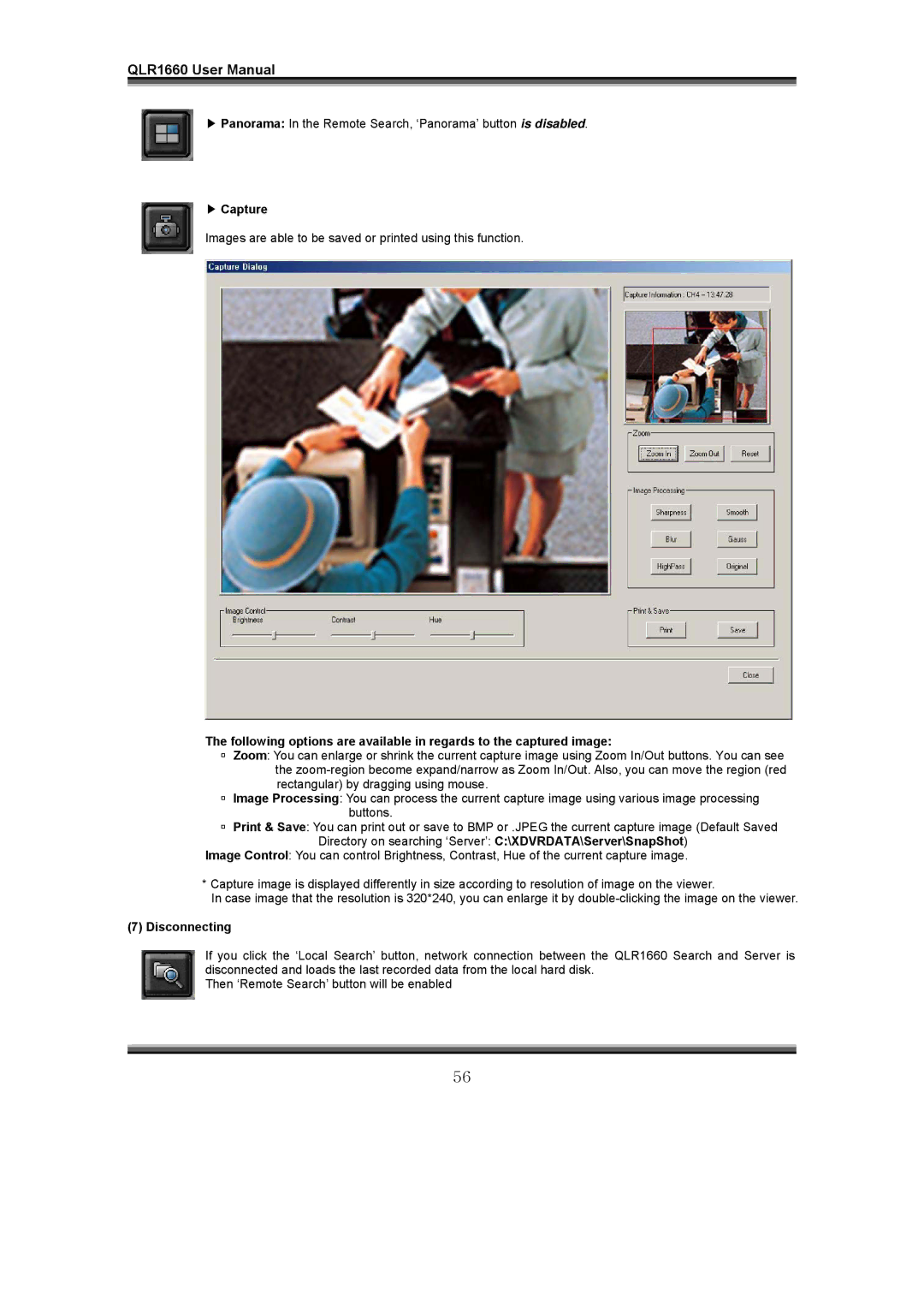 LOREX Technology QLR1660 instruction manual Capture, Disconnecting 