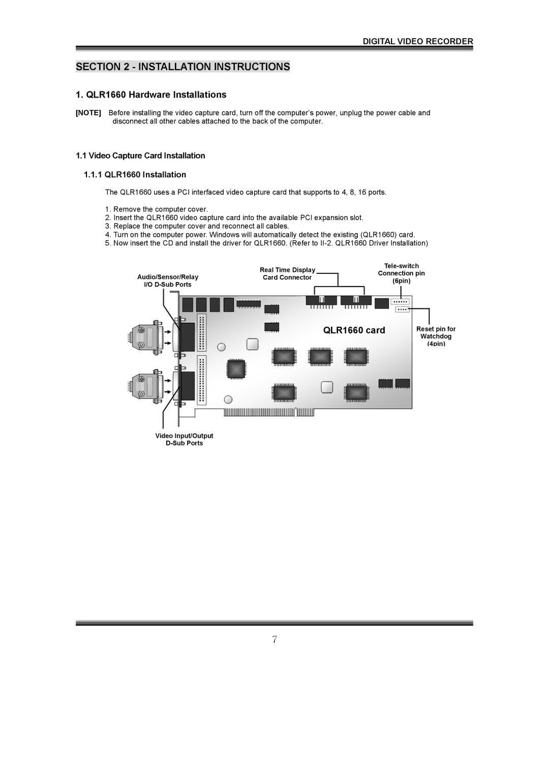 LOREX Technology instruction manual Installation Instructions, QLR1660 Hardware Installations 