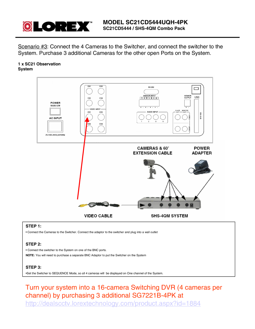 LOREX Technology SC21CD5444UQH-4PK manual Connect the switcher to the System on one of the BNC ports 