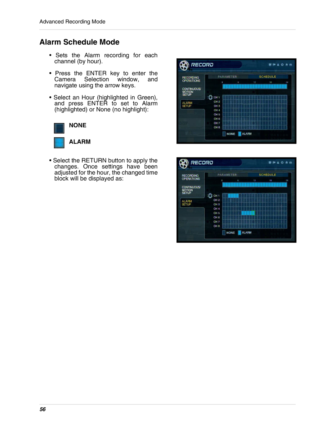 LOREX Technology SG17LD800 Series, SG19LD800 Series instruction manual Alarm Schedule Mode, None Alarm 