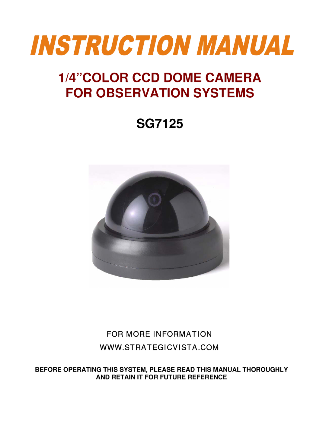 LOREX Technology SG7125 manual 4COLOR CCD Dome Camera for Observation Systems, For More Information 