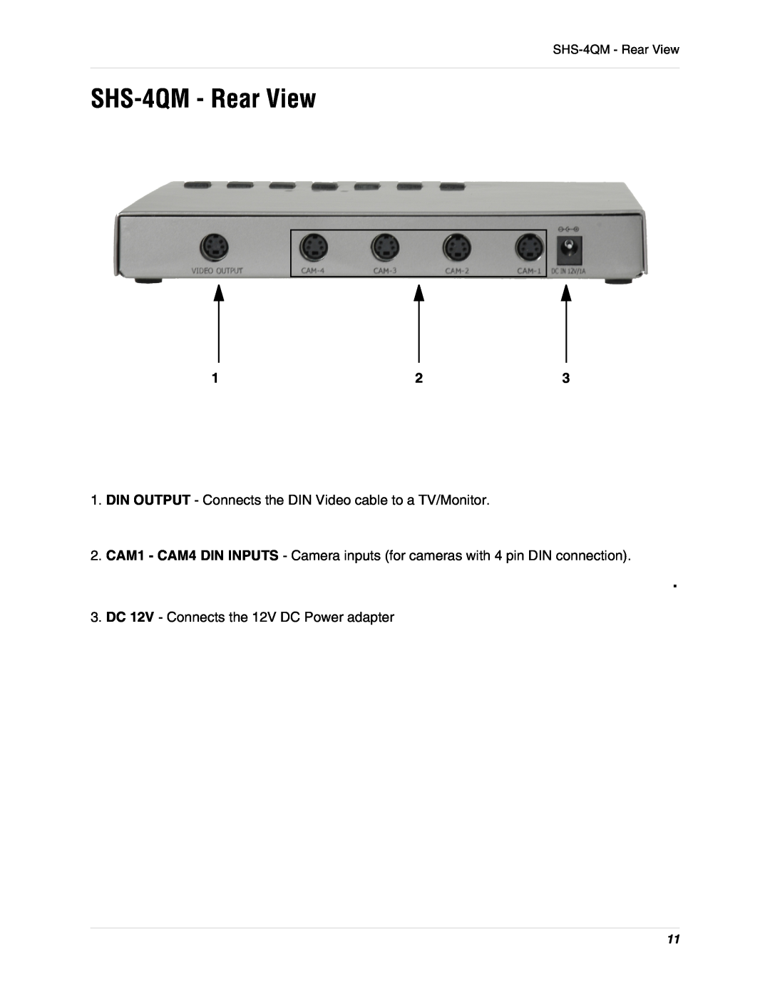 LOREX Technology instruction manual SHS-4QM - Rear View, DIN OUTPUT - Connects the DIN Video cable to a TV/Monitor 