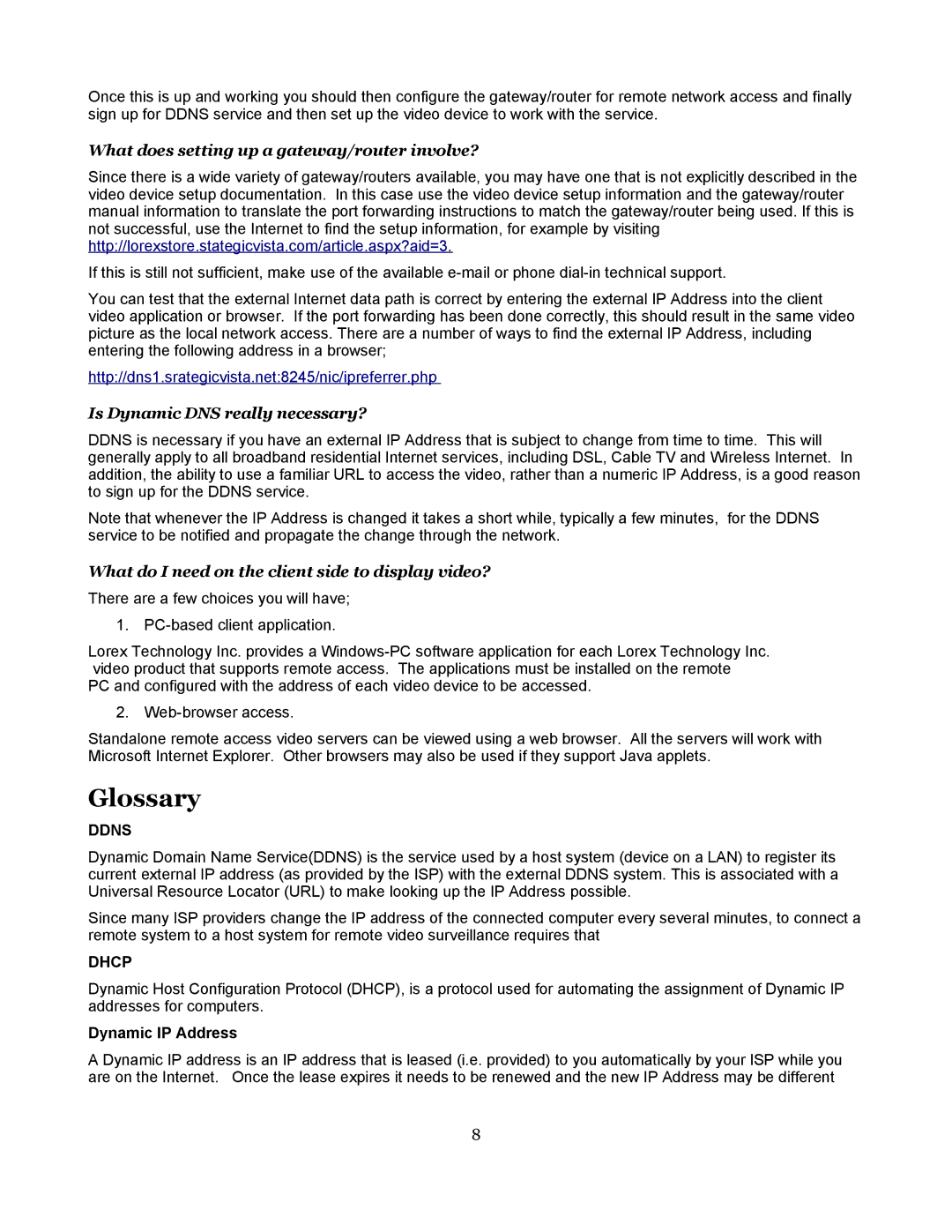 LOREX Technology Surveillance Systems manual Glossary, What does setting up a gateway/router involve? 