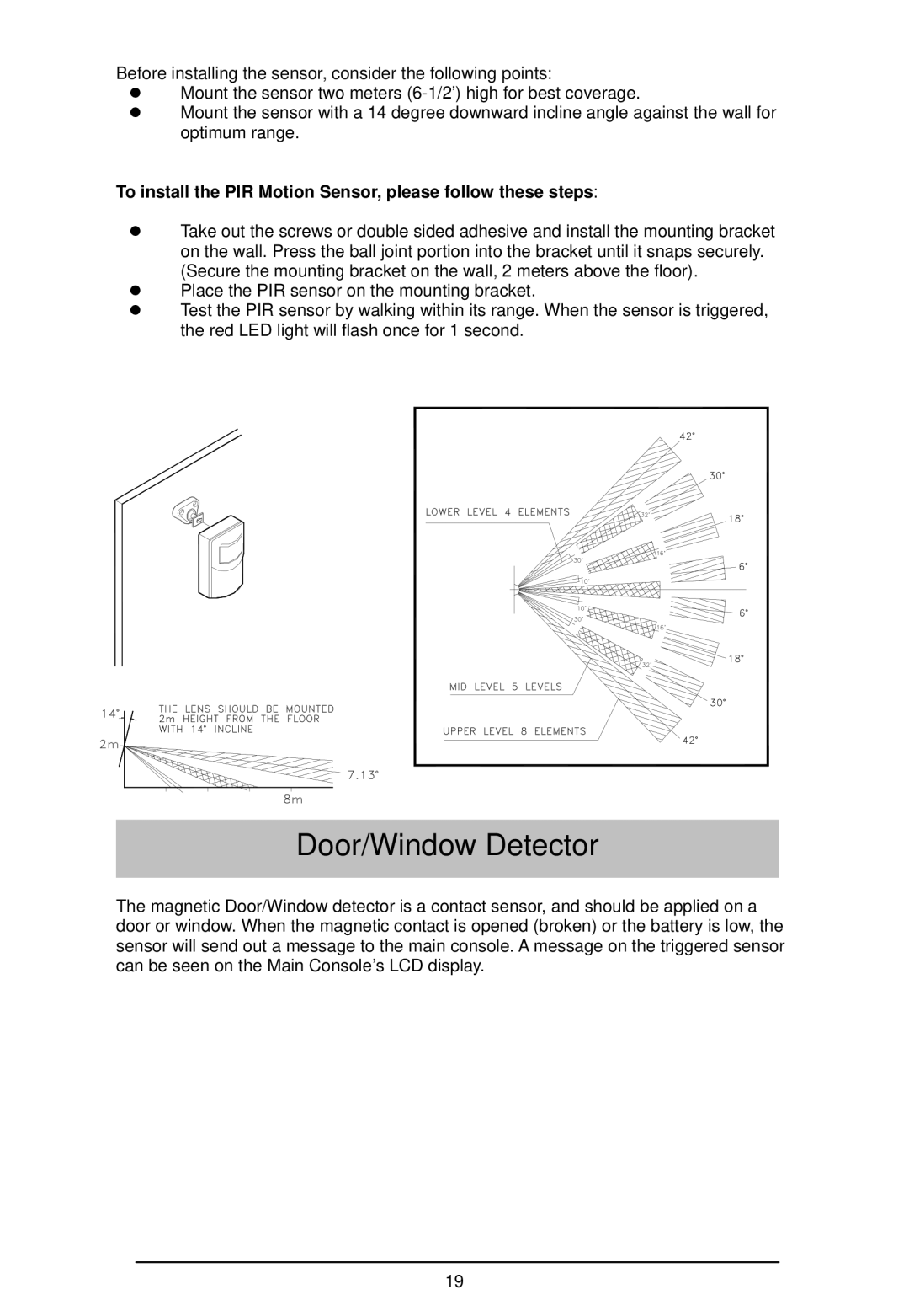 LOREX Technology WA-410 Door/Window Detector, To install the PIR Motion Sensor, please follow these steps 