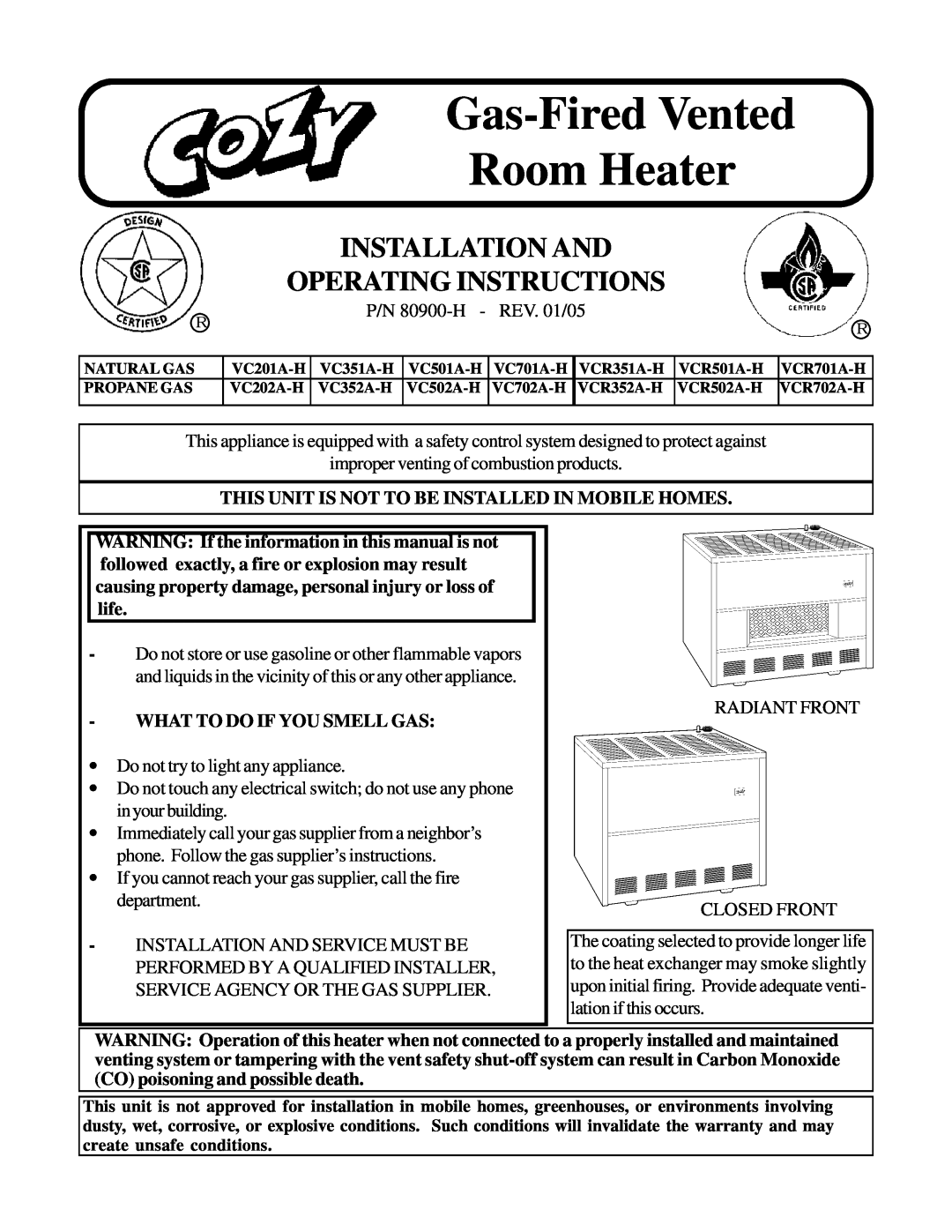 Louisville Tin and Stove VCR701A-H warranty P/N 80900-H, REV. 01/05, This Unit Is Not To Be Installed In Mobile Homes 