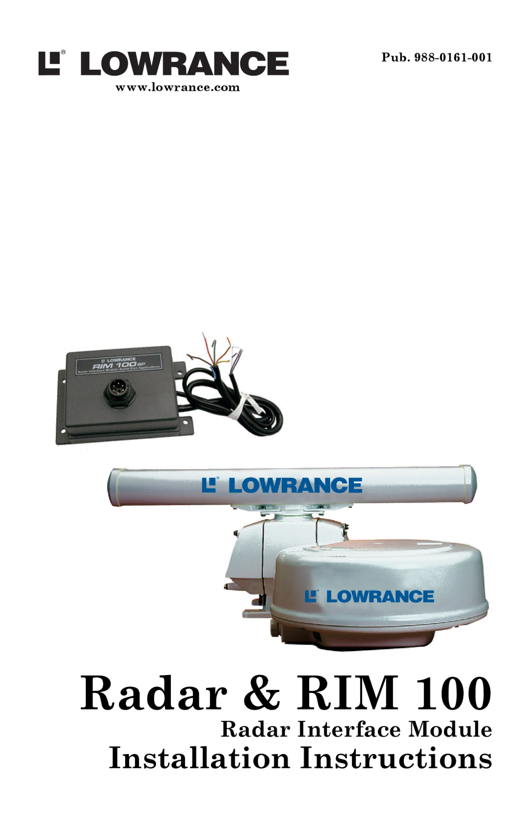 Lowrance electronic 100 installation instructions Radar & RIM 