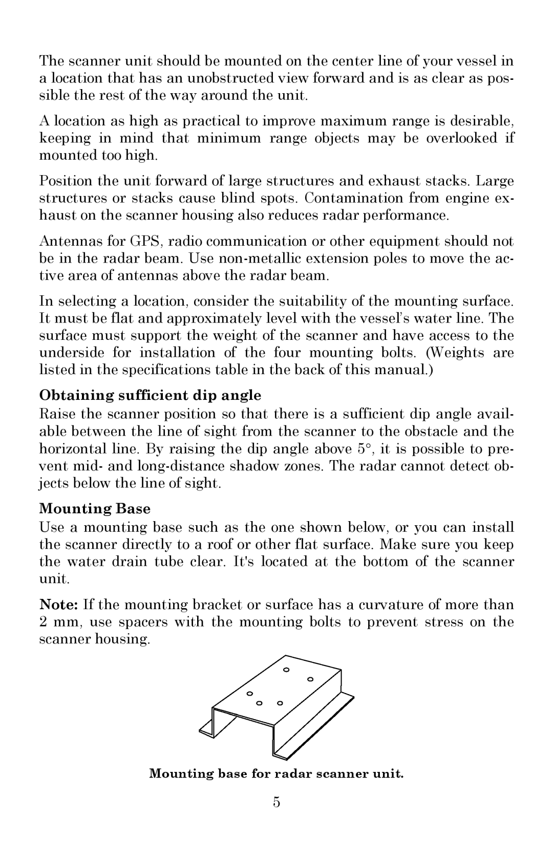 Lowrance electronic 100 installation instructions Obtaining sufficient dip angle, Mounting Base 