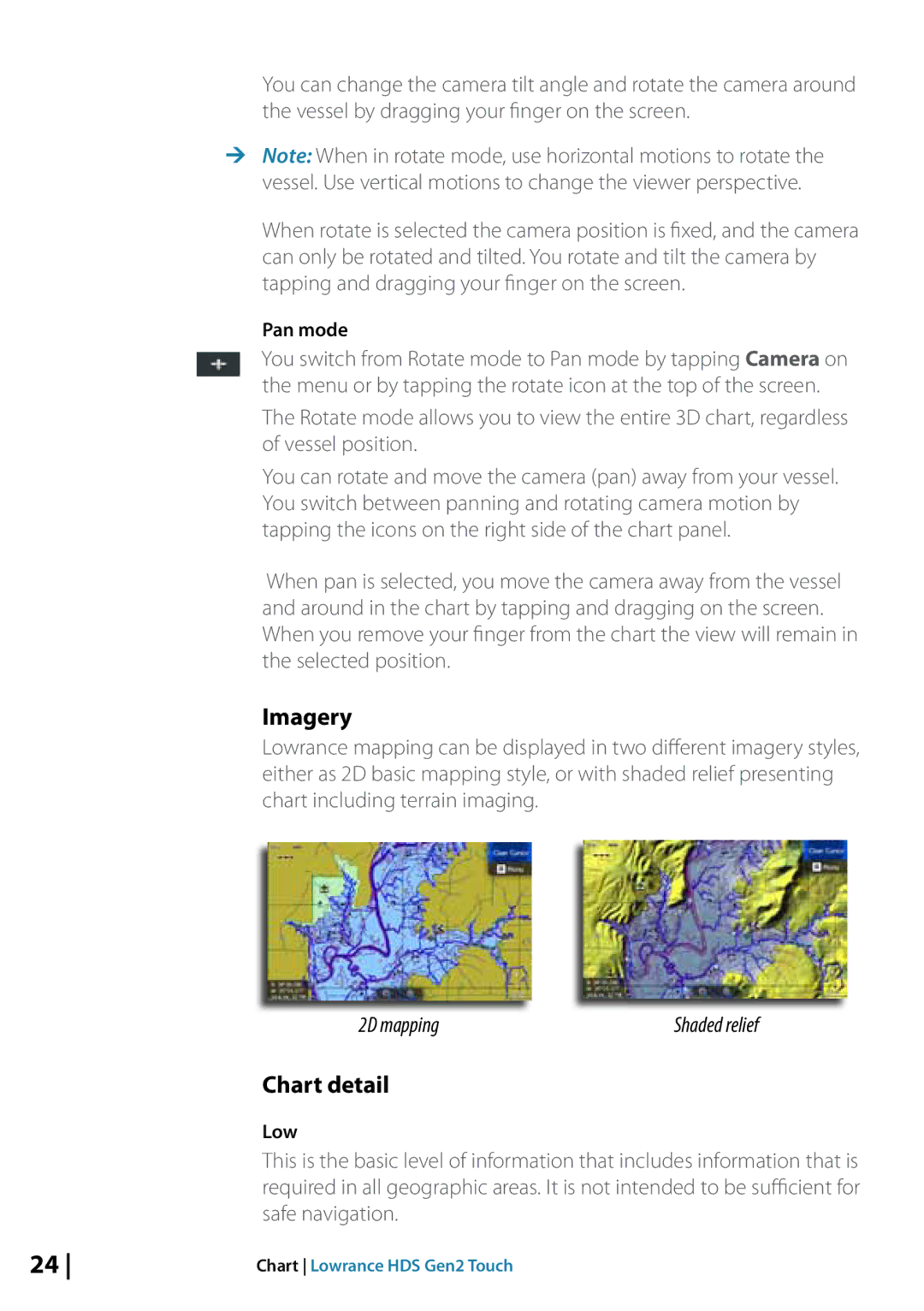 Lowrance electronic 10764001 manual Imagery, Chart detail, 2D mapping Shaded relief, Pan mode, Low 