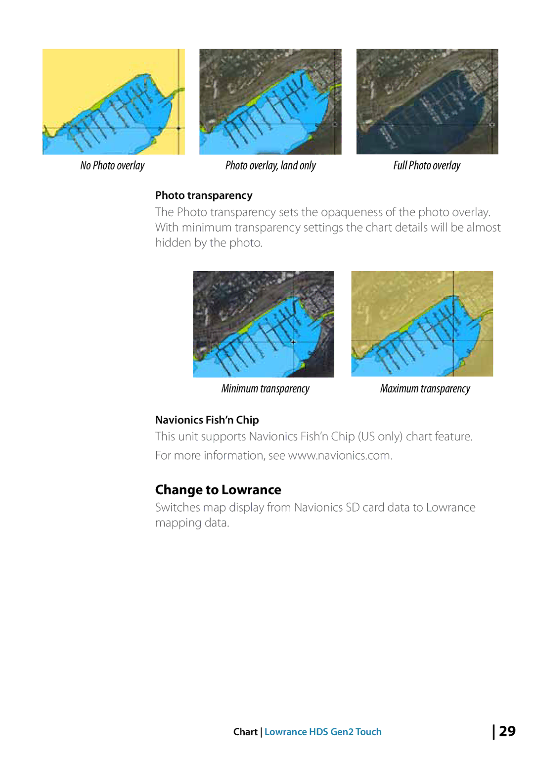 Lowrance electronic 10764001 manual Change to Lowrance, No Photo overlay Photo overlay, land only, Minimum transparency 
