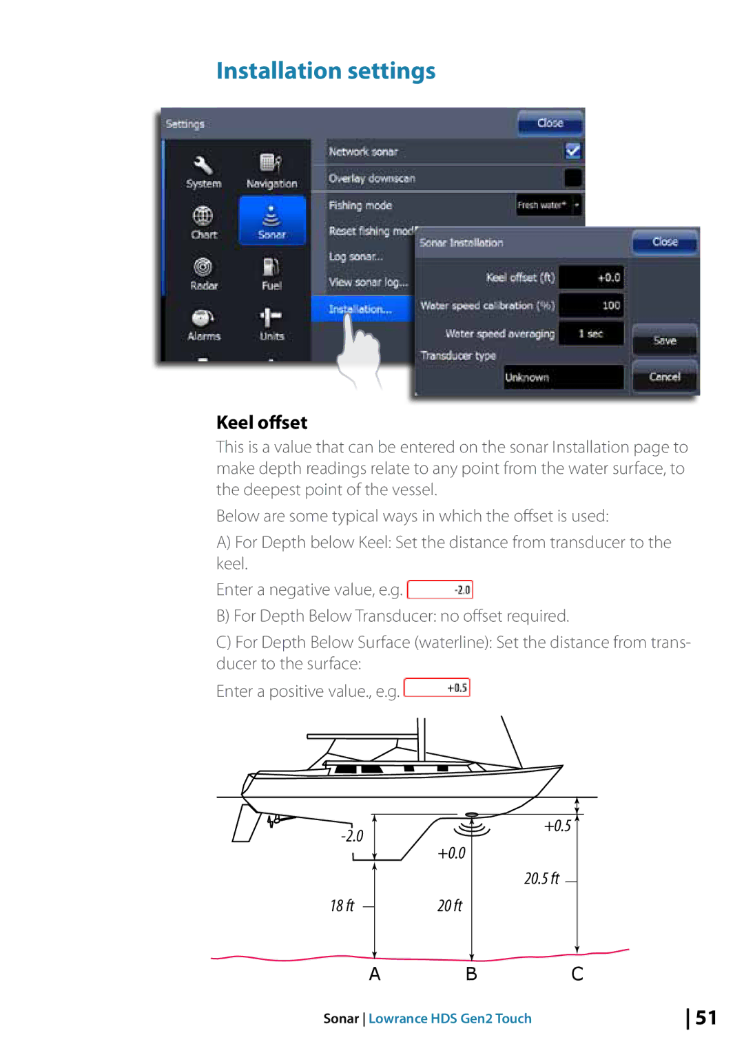 Lowrance electronic 10764001 manual Installation settings, Keel offset, 18 ft +0.0 20 ft +0.5 20.5 ft 