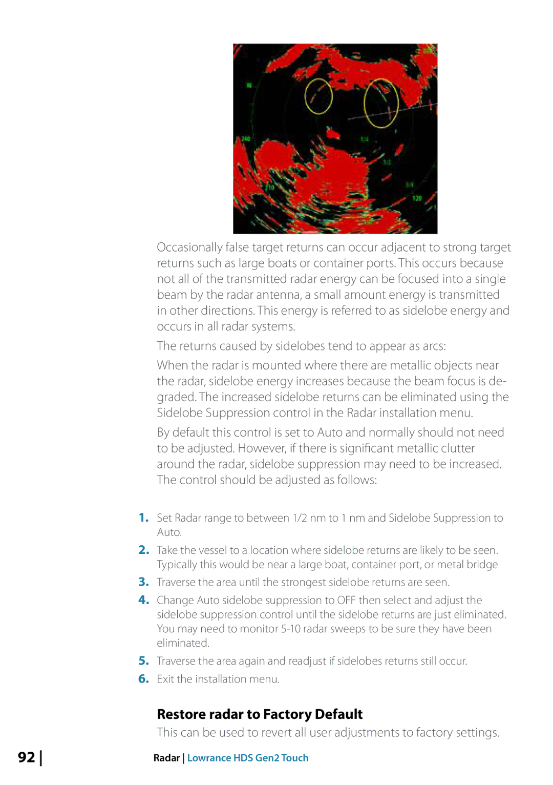 Lowrance electronic 10764001 manual Restore radar to Factory Default, Returns caused by sidelobes tend to appear as arcs 