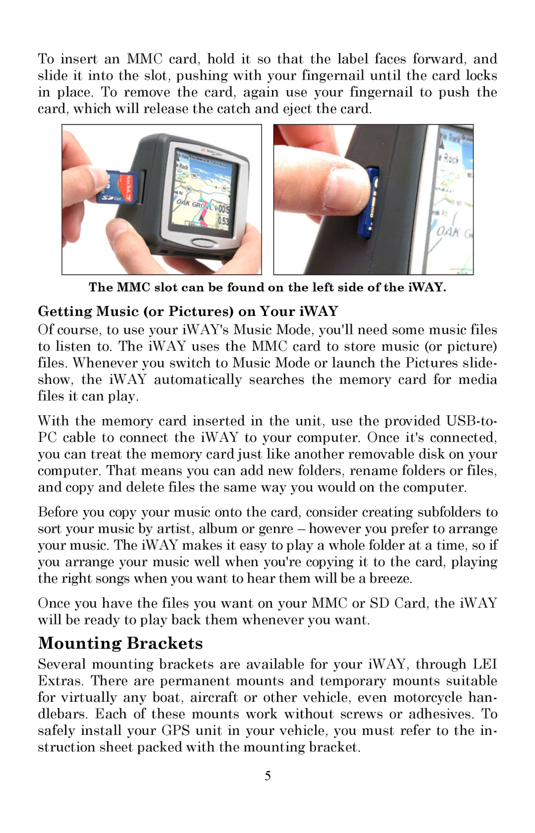 Lowrance electronic 350c manual Mounting Brackets, Getting Music or Pictures on Your iWAY 