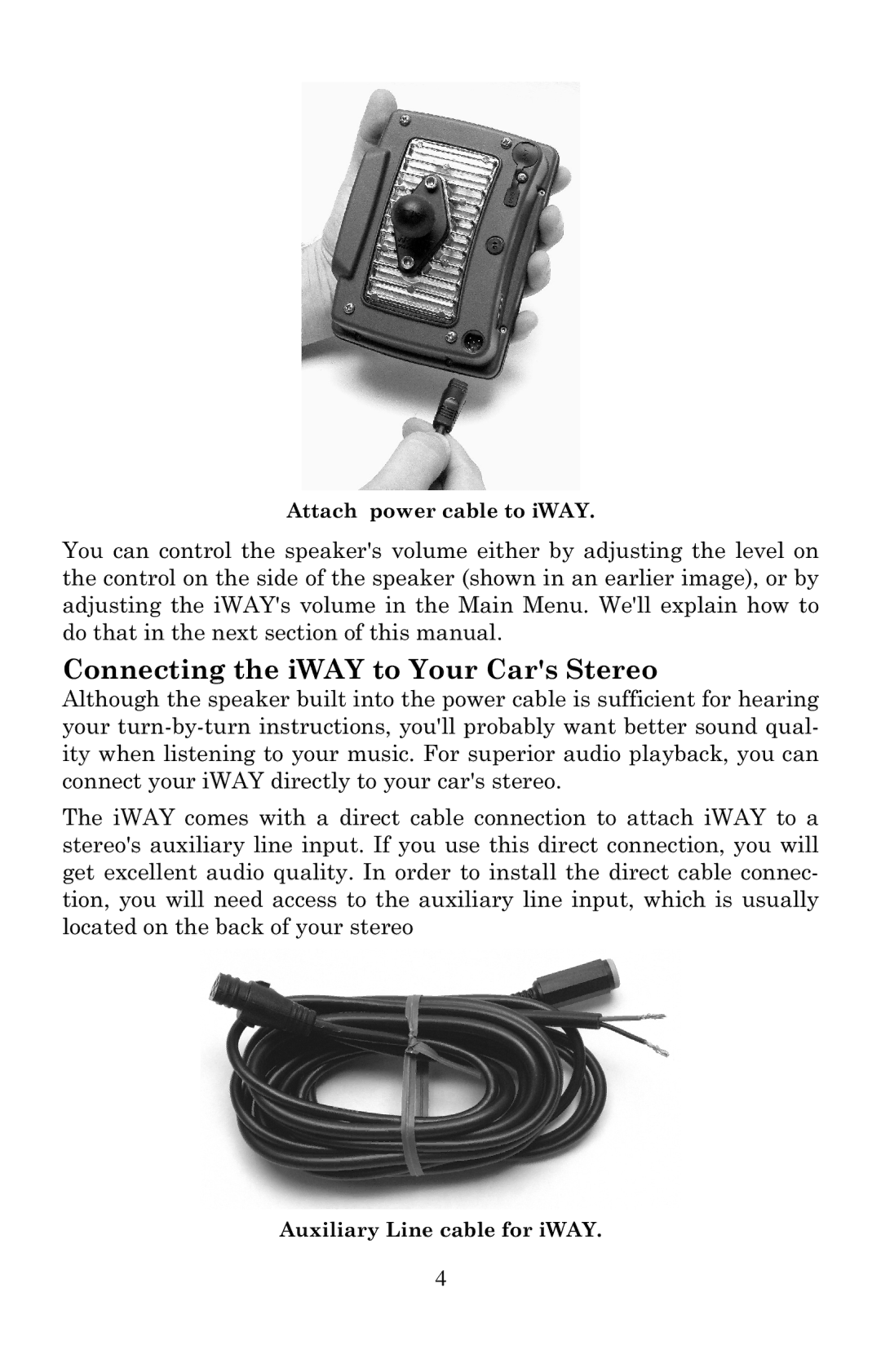 Lowrance electronic 500C manual Connecting the iWAY to Your Cars Stereo 